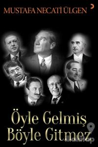 Öyle Gelmiş Böyle Gitmez