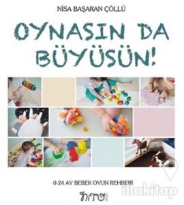 Oynasın Da Büyüsün!