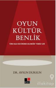 Oyun Kültür Benlik