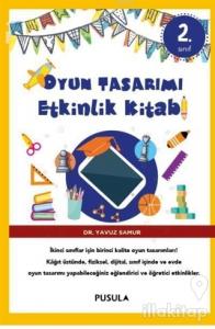 Oyun Tasarımı ve Etkinlik Kitabı 2. Sınıf