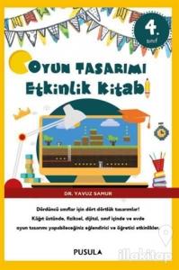 Oyun Tasarımı ve Etkinlik Kitabı 4. Sınıf