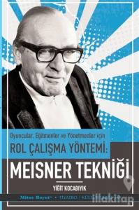 Oyuncular Eğitmenler ve Yönetmenler İçin Rol Çalışma Yöntemi - Meisner Tekniği