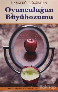 Oyunculuğun Büyübozumu