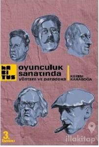 Oyunculuk Sanatında Yöntem ve Paradoks