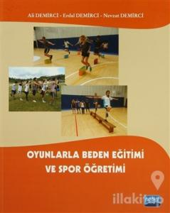 Oyunlarla Beden Eğtimi ve Spor Öğretimi