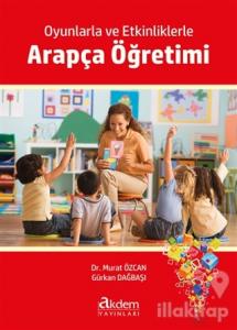 Oyunlarla ve Etkinliklerle Arapça Öğretimi