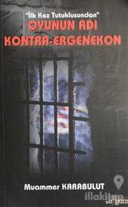 Oyunun Adı Kontra-Ergenekon