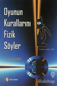 Oyunun Kurallarını Fizik Söyler