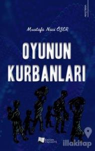 Oyunun Kurbanları