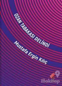 Ozan Tabakası Delindi