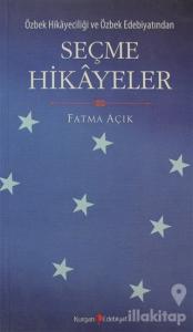 Özbek Hikayeciliği ve Özbek Edebiyatından Seçme Hikayeler