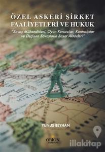 Özel Askeri Şirket Faaliyetleri ve Hukuk