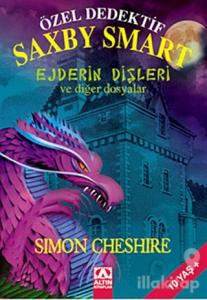 Özel Dedektif Saxby Smart - Ejderin Dişleri ve Diğer Dosyalar