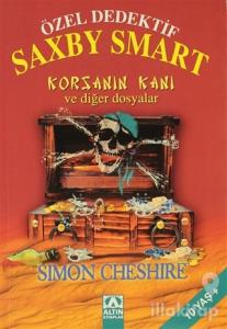 Özel Dedektif Saxby Smart - Korsanın Kanı ve Diğer Dosyalar