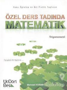 Özel Ders Tadında Matematik - Trigonometri