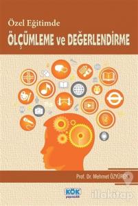 Özel Egitimde Ölçümleme ve Degerlendirme