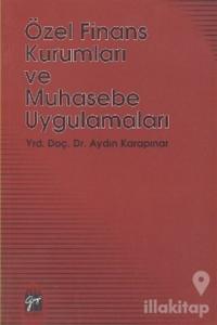 Özel Finans Kurumları ve Muhasebe Uygulamaları