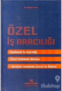 Özel İş Aracılığı (Ciltli)