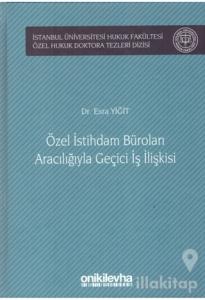 Özel İstihdam Büroları Aracılığıyla Geçici İş İlişkileri (Ciltli)