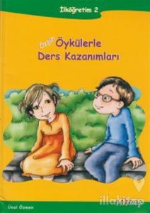 Özgün Öykülerle Ders Kazanımları ve Çalışma Kitabı
