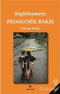 Özgürleşmeye Pedagojik Bakış