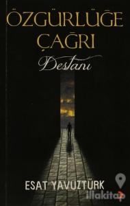 Özgürlüğe Çağrı Destanı