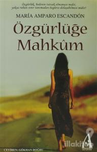 Özgürlüğe Mahkum