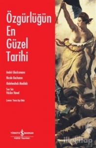 Özgürlüğün En Güzel Tarihi