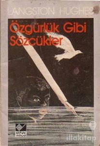 Özgürlük Gibi Sözcükler