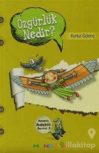 Özgürlük Nedir? - Felsefe Dedektifi Serisi 5