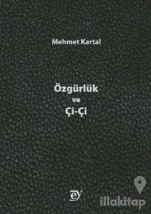 Özgürlük ve Çi-Çi
