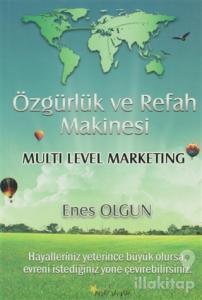 Özgürlük ve Refah Makinesi