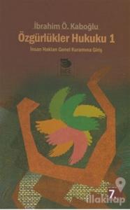 Özgürlükler Hukuku İnsan Haklarının Hukuksal Yapısı