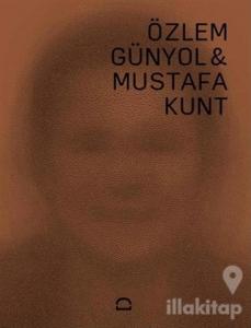 Özlem Günyol ve Mustafa Kunt (Ciltli)