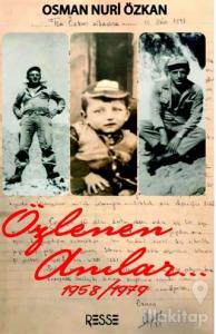Özlenen Anılar (1958 - 1979 )