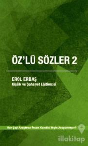 Öz'lü Sözler 2