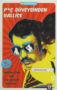 P*ç Güveysinden Hallice