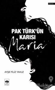 Pak Türk'ün Karısı Maria