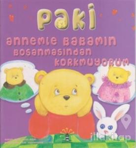 Paki - Annemle Babamın Boşanmasından Korkmuyorum