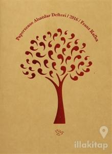 Papersense Alıntılar Defteri / 2016 Franz Kafka