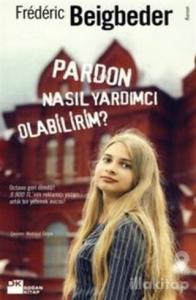 Pardon Nasıl Yardımcı Olabilirim?