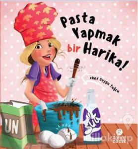 Pasta Yapmak Bir Harika (Ciltli)