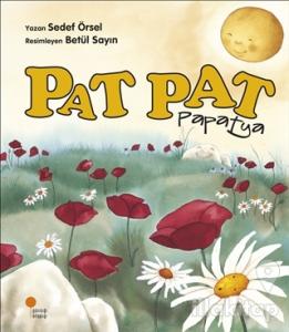 Pat Pat Papatya