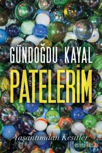 Patelerim - Yaşantımdan Kesitler