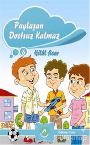 Paylaşan Dostsuz Kalmaz