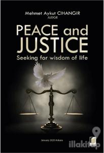 Peace and Justice: Seeking for Wisdom of Life