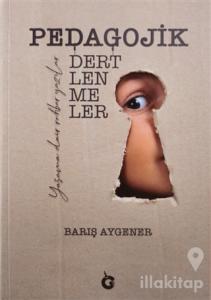 Pedagojik Dertlenmeler (Ciltli)