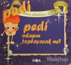 Pedi Odasını Toplayacak mı?
