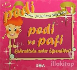 Pedi ve Pafi Kahvaltıda Neler Öğrendiler?