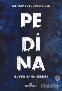 Pedina - Güven Bana Serisi 1